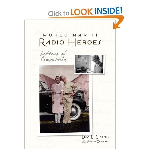 World War II Radio Heroes- Letters of Compassion [Paperback]