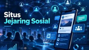 Apa itu situs jejaring sosial dan cara kerja social networking