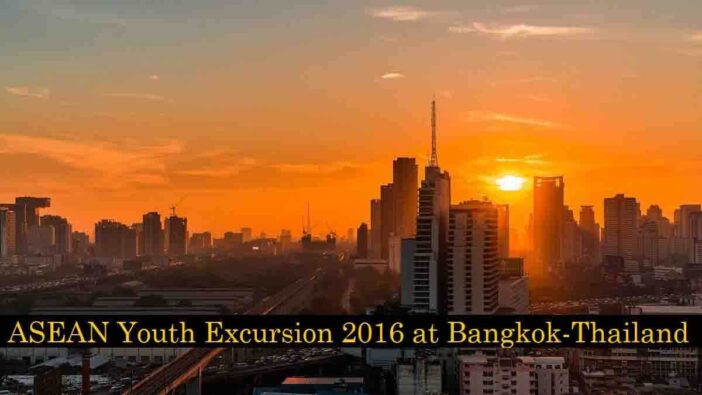 ASEAN Youth Excursion 2016 at Bangkok - Thailand