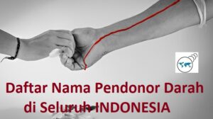 Daftar Nama Pendonor Darah Seluruh INDONESIA dan Alamat PMI