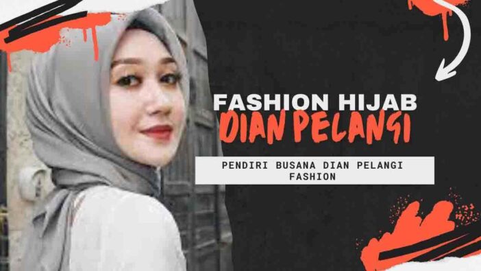 Fashion Hijab Dian Pelangi