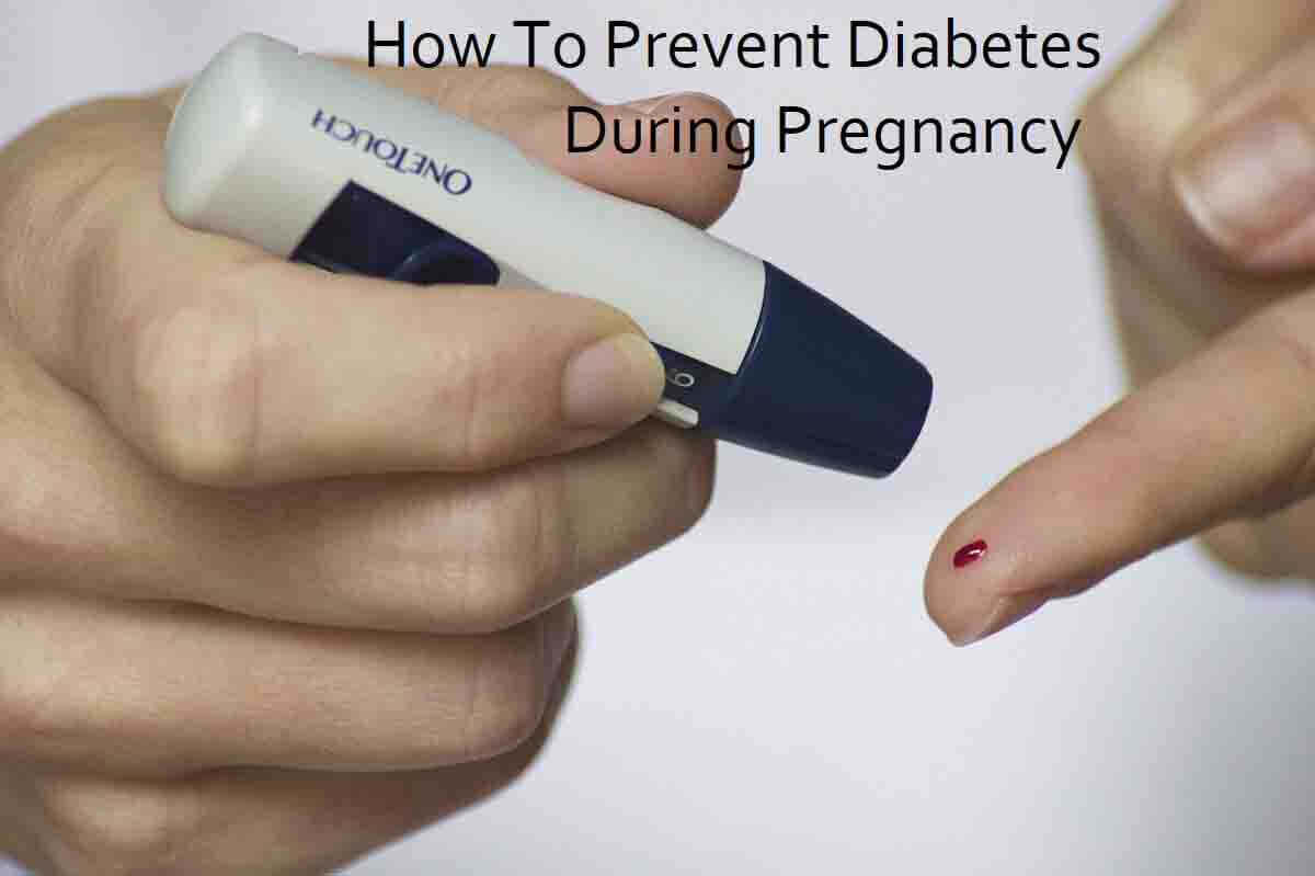 6 Tips How To Prevent Diabetes During Pregnancy That Pregnant Women