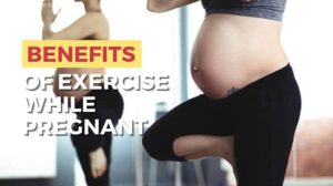 5 Benefits of Exercise While Pregnant