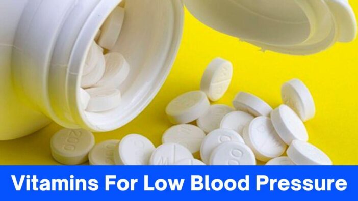 Vitamins For Low Blood Pressure