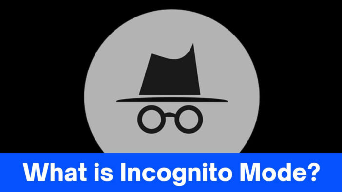 What is Incognito Mode