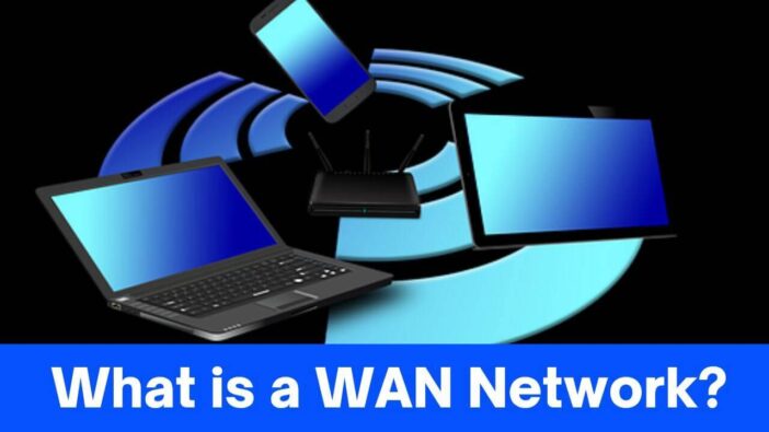 What is a WAN Network