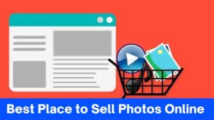 Best Place to Sell Photos Online