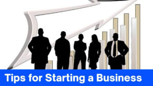 Tips for Starting a Business
