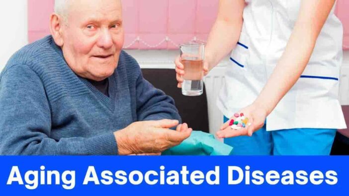 Aging Associated Diseases