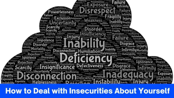 How to Deal with Insecurities About Yourself