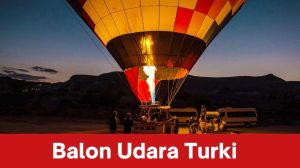 Balon Udara Turki, Pengalaman Terbang yang Luar Biasa